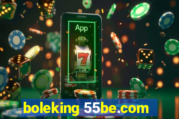 boleking 55be.com